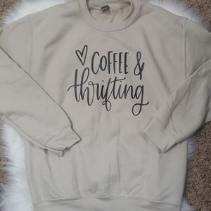 Gildan "Coffee & Thrifting" Sweatshirt NWOT
